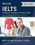IELTS General Training Study Guide 2021-2022: Review Book with Practice Test Questions for the International English Language Testing System Exam