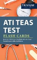 ATI TEAS Test Flash Cards Book: 400+ TEAS 6 Exam Prep Flashcards for the Test of Essential Academic Skills, Sixth Edition
