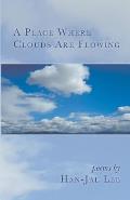 A Place Where Clouds Are Flowing