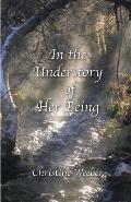 In the Understory of Her Being
