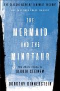 Mermaid & the Minotaur The Classic Work of Feminist Thought