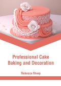 Professional Cake Baking and Decoration