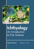 Ichthyology: An Introduction to Fish Science