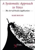 A Systematic Approach to Voice: He Art of Studio Application