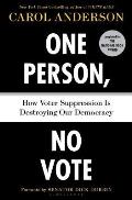 One Person No Vote How Voter Suppression Is Destroying Our Democracy