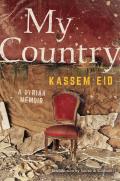 My Country A Syrian Memoir