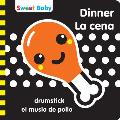 Sweet Baby Dinner La Cena A High Contrast Introduction to Mealtime
