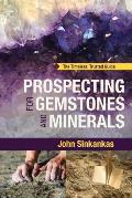 Prospecting For Gemstones and Minerals