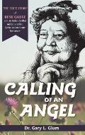 Calling of an Angel: The True Story of Rene Caisse and an Indian Herbal Medicine Called Essiac, Nature's Cure for Cancer