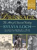 Dressage: The Art of Classical Riding
