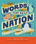 Words That Built a Nation: Voices of Democracy That Have Shaped America's History