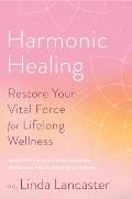 Harmonic Healing 6 Weeks to Restored Energy Complete Detoxification & Total Wellness