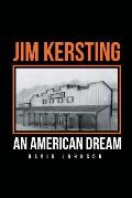 Jim Kersting: An American Dream