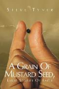 A Grain Of Mustard Seed: Eight Stories Of Faith
