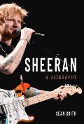 Sheeran: A Biography