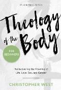 Theology of the Body for Beginners Rediscovering the Meaning of Life Love Sex & Gender