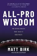 All Pro Wisdom: The Seven Choices That Lead to Greatness