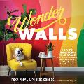 Wonder Walls How to Transform Your Space with Colorful Geometrics Graphic Lettering & Other Fabulous Paint Techniques