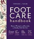 Foot Care Handbook Natural Therapies & Remedies for Healthy Pain Free Feet