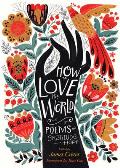 How to Love the World Poems of Gratitude & Hope