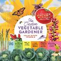 Creative Vegetable Gardener 60 Ways to Cultivate Joy Playfulness & Beauty along with a Bounty of Food