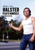 Halsted Plays Himself Expanded Edition