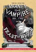 The Illustrated Varney the Vampire; or, The Feast of Blood - In Two Volumes - Volume II: A Romance of Exciting Interest - Original Title: Varney the V