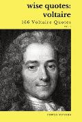 Wise Quotes - Voltaire (166 Voltaire Quotes): French Enlightenment Writer Quote Collection