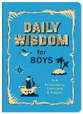 Daily Wisdom for Boys: 365 Encouraging Devotions and Prayers