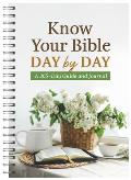 Know Your Bible Day by Day: A 365-Day Guide and Journal