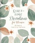 Quiet-Time Devotions for Women: 180 Days of Comforting Inspiration
