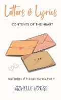 Letters & Lyrics Contents Of The Heart: Expressions Of A Single Woman, Part ll