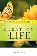 Doctrinal Foundations of the Creation of Life