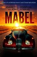 Mabel: A once in a lifetime travel adventure