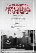 La Transici?n Constitucional Y Su Continuidad En Venezuela