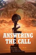 Answering The Call: Live Free, Die Well - A Gold Star Father's Memoir of an American Hero