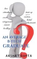 An Average B-Tech Graduate