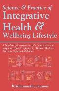Science & Practice of Integrative Health & Wellbeing Lifestyle
