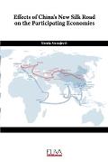 Effects of China's New Silk Road on the Participating Economies