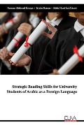 Strategic Reading Skills for University Students of Arabic as a Foreign Language