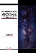 The Superradiation Phenomenon with Preset Boundary Conditions and Its Correlation