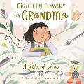Eighteen Flowers for Grandma: A Gift of Chai