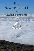 The New Testament + Psalms & Proverbs World English Bible U. S. A. Spelling