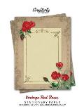 Vintage Red Roses Stationery Paper: Antique Letter Writing Paper for Home, Office, 25 Sheets (Border Paper Design)