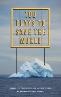 100 Plays to Save the World