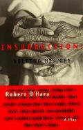 Insurrection: Holding History: Revised Edition