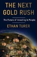 Next Gold Rush The Future of Investing in People