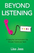 Beyond Listening: Bridging the Communication Gap Between Parents and Teens