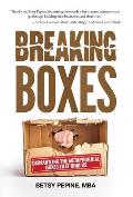 Breaking Boxes: Dismantling the Metaphorical Boxes That Bind Us