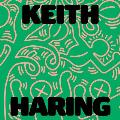 Keith Haring Art Is for Everybody